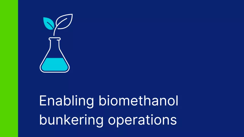 Enabling biomethanol bunkering operations