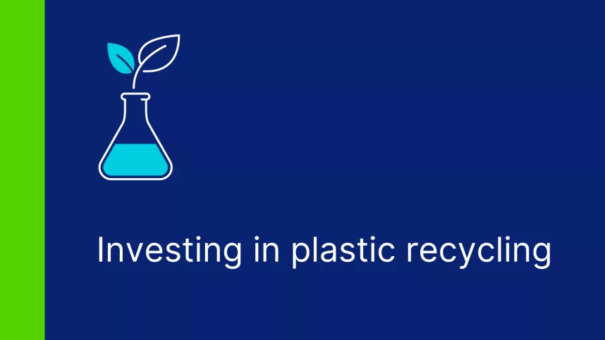 Investing in plastic recycling